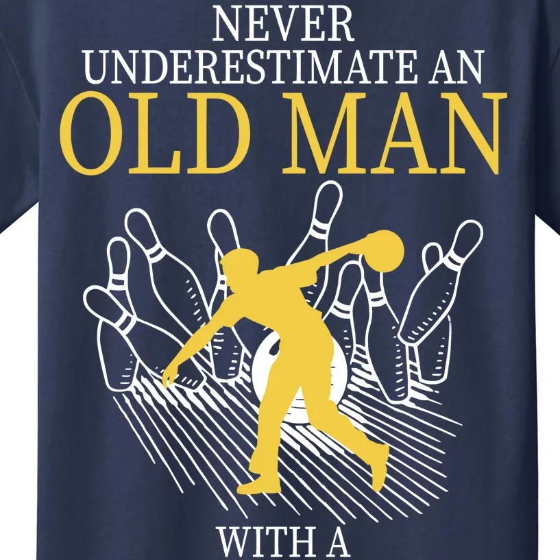 Never Underestimate An Old Man With A Bowling Ball Kids T-Shirt