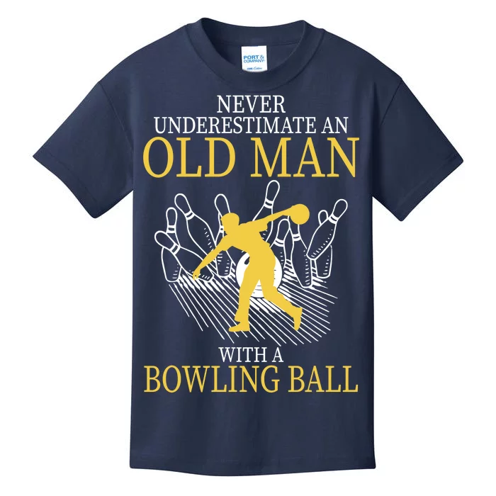 Never Underestimate An Old Man With A Bowling Ball Kids T-Shirt