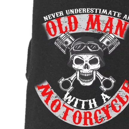 Never Underestimate An Old Man With A Motorcycle Doggie 3-End Fleece Hoodie