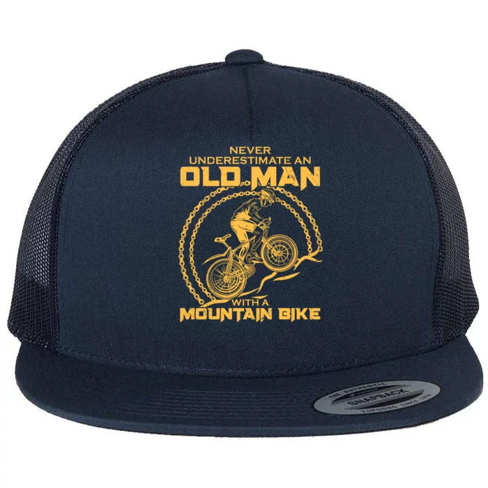 Never Underestimate An Old Man With A Mountain Bike Flat Bill Trucker Hat