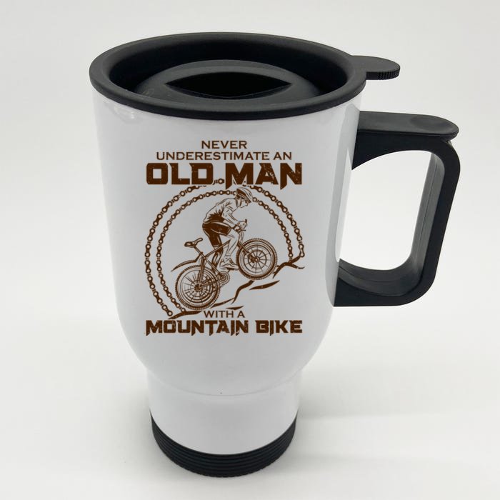 Never Underestimate An Old Man With A Mountain Bike Front & Back Stainless Steel Travel Mug