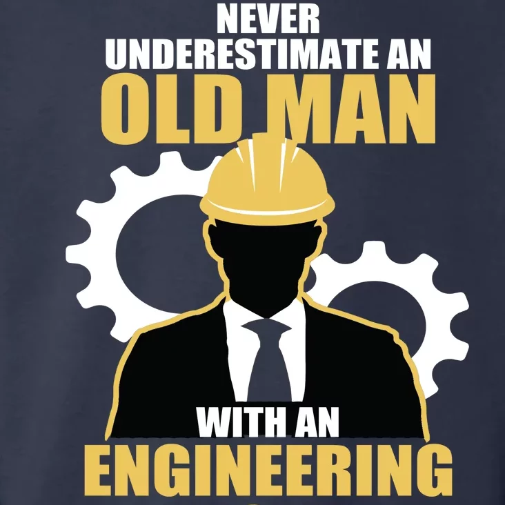 Never Underestimate An Old Man With An Engineering Degree Toddler Hoodie