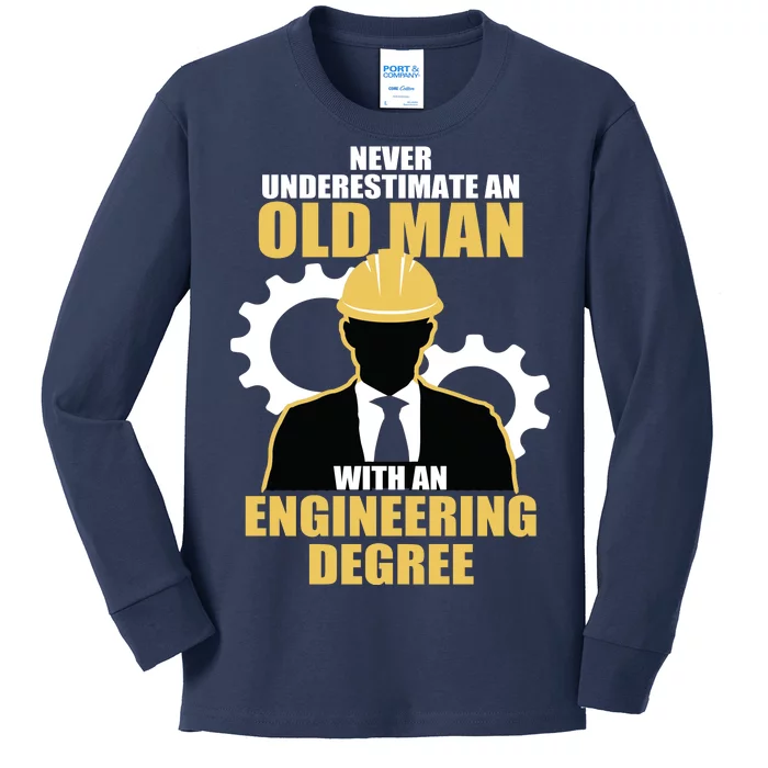 Never Underestimate An Old Man With An Engineering Degree Kids Long Sleeve Shirt