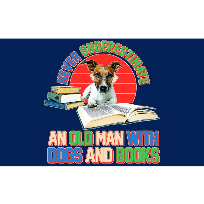 Never Underestimate An Old Man With Dogs And Books Bumper Sticker