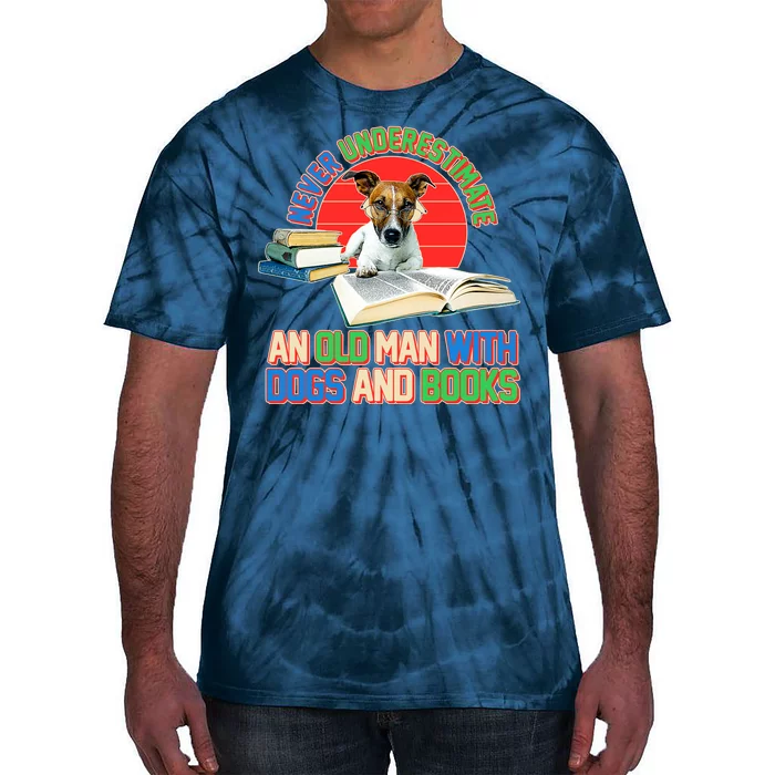 Never Underestimate An Old Man With Dogs And Books Tie-Dye T-Shirt