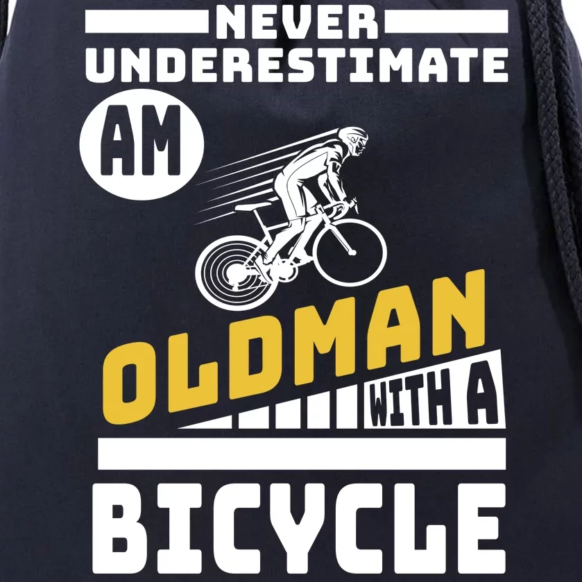 Never Underestimate An Oldman With A Bicycle Drawstring Bag