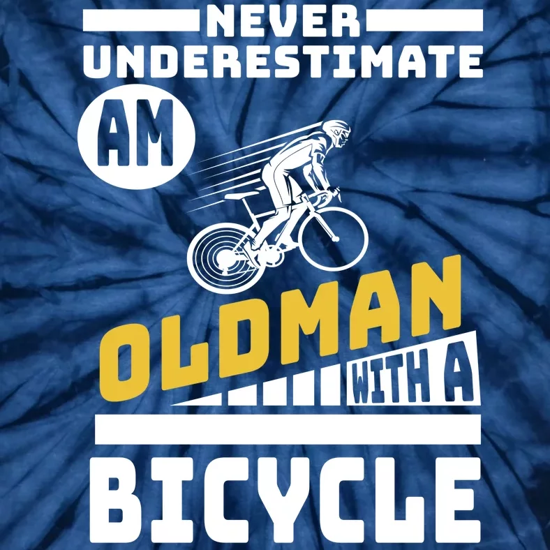 Never Underestimate An Oldman With A Bicycle Tie-Dye T-Shirt