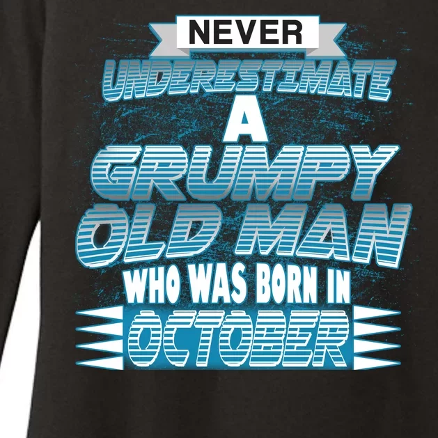 Never Underestimate Grumpy Old Man Born In October Womens CVC Long Sleeve Shirt