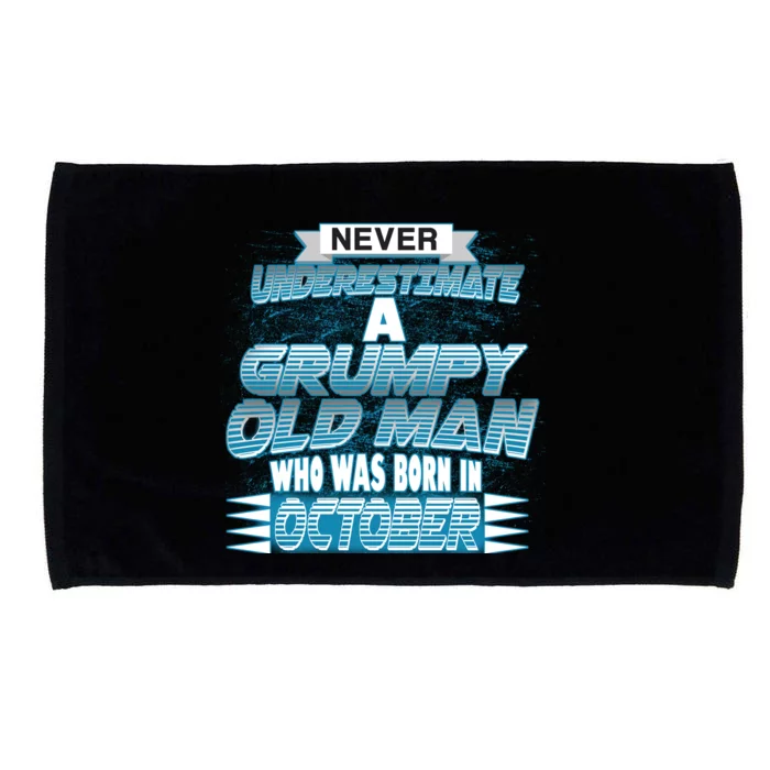 Never Underestimate Grumpy Old Man Born In October Microfiber Hand Towel