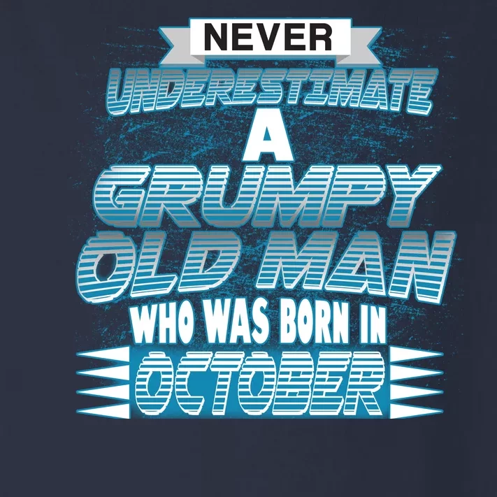 Never Underestimate Grumpy Old Man Born In October Toddler Long Sleeve Shirt