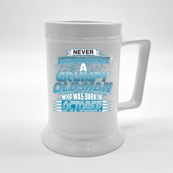 Never Underestimate Grumpy Old Man Born In October Front & Back Beer Stein