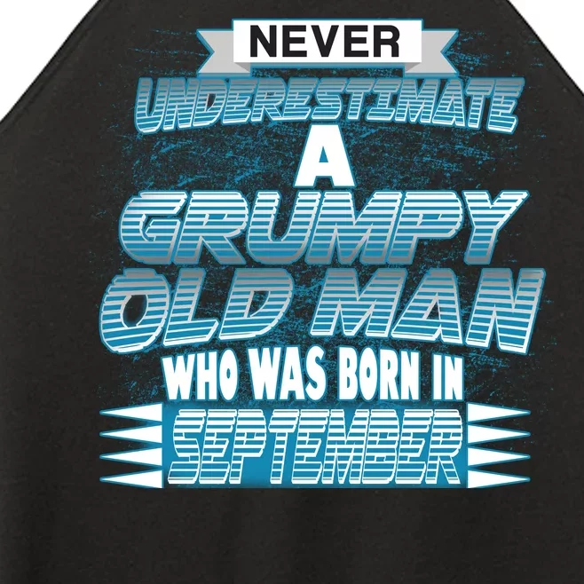 Never Underestimate Grumpy Old Man Born In September Women’s Perfect Tri Rocker Tank