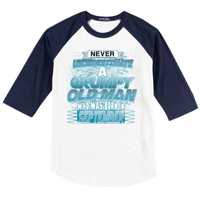 Never Underestimate Grumpy Old Man Born In September Baseball Sleeve Shirt