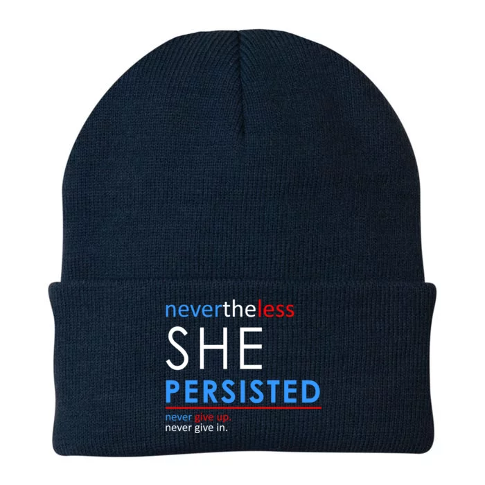 Nevertheless, She Persisted. Never Give Up. Never Give In. Feminist Knit Cap Winter Beanie