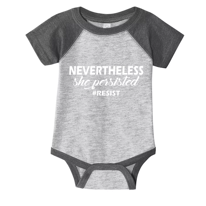 Nevertheless, She Persisted. #Resist Resistance Infant Baby Jersey Bodysuit