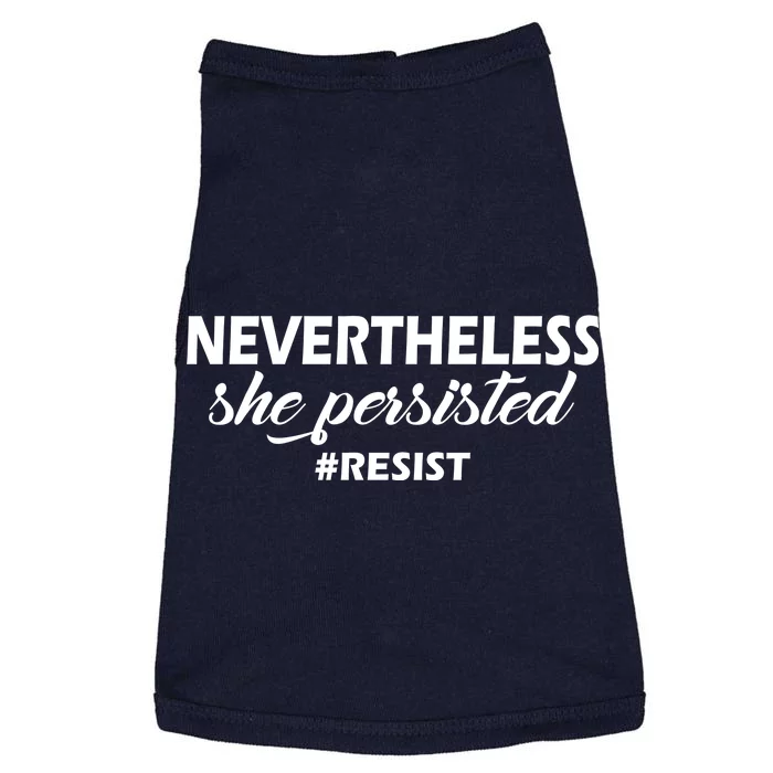 Nevertheless, She Persisted. #Resist Resistance Doggie Tank