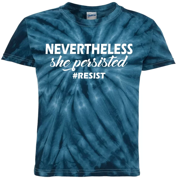 Nevertheless, She Persisted. #Resist Resistance Kids Tie-Dye T-Shirt