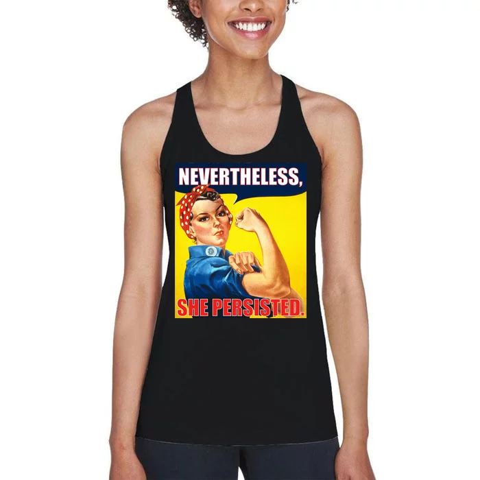 Nevertheless, She Persisted. Rosie Riverter Women's Rights Poster Women's Racerback Tank