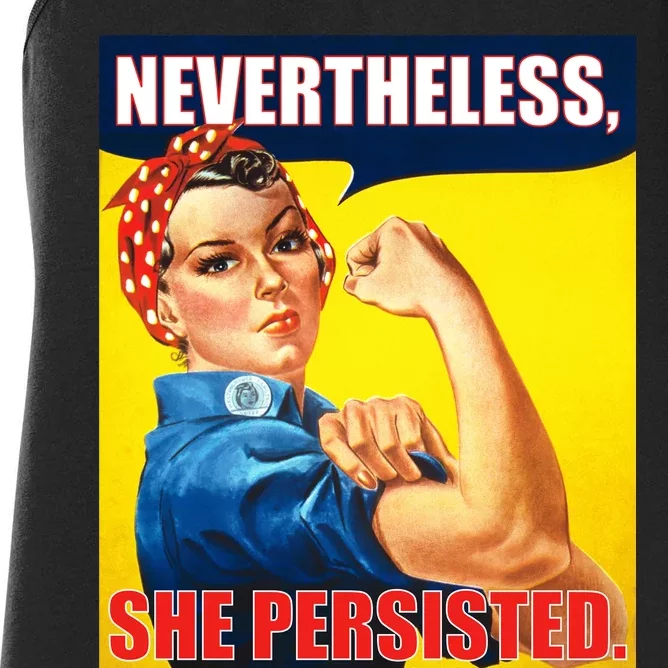 Nevertheless, She Persisted. Rosie Riverter Women's Rights Poster Women's Racerback Tank