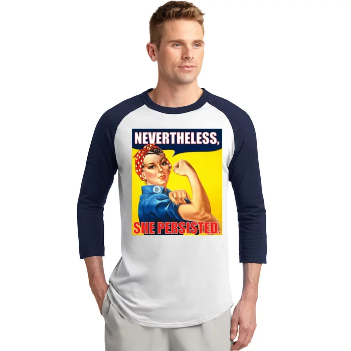 Nevertheless, She Persisted. Rosie Riverter Women's Rights Poster Baseball Sleeve Shirt