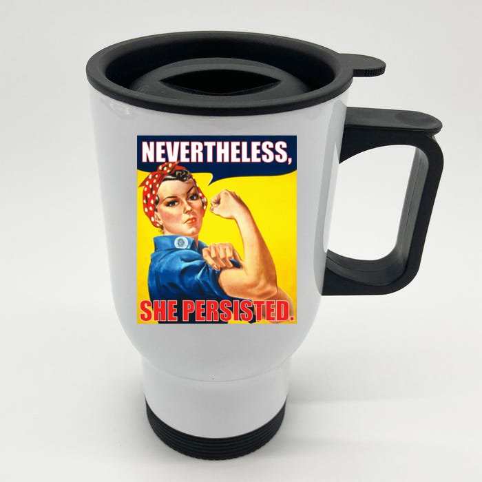 Nevertheless, She Persisted. Rosie Riverter Women's Rights Poster Front & Back Stainless Steel Travel Mug