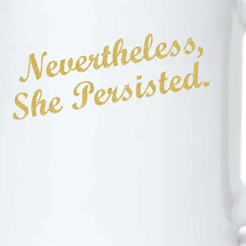 Nevertheless, She Persisted. Script Gold Glitter Print Black Color Changing Mug