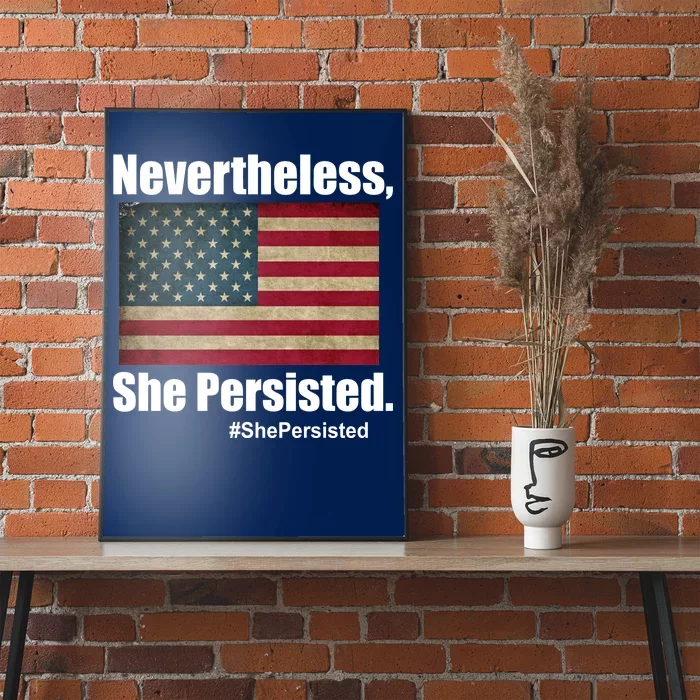 Nevertheless She Persisted American Flag Poster