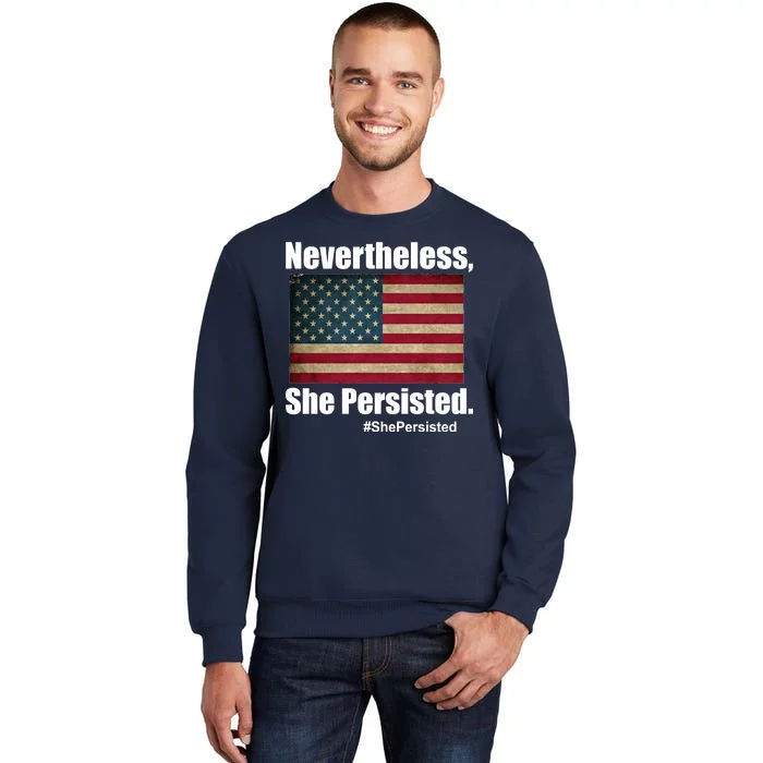 Nevertheless She Persisted American Flag Tall Sweatshirt