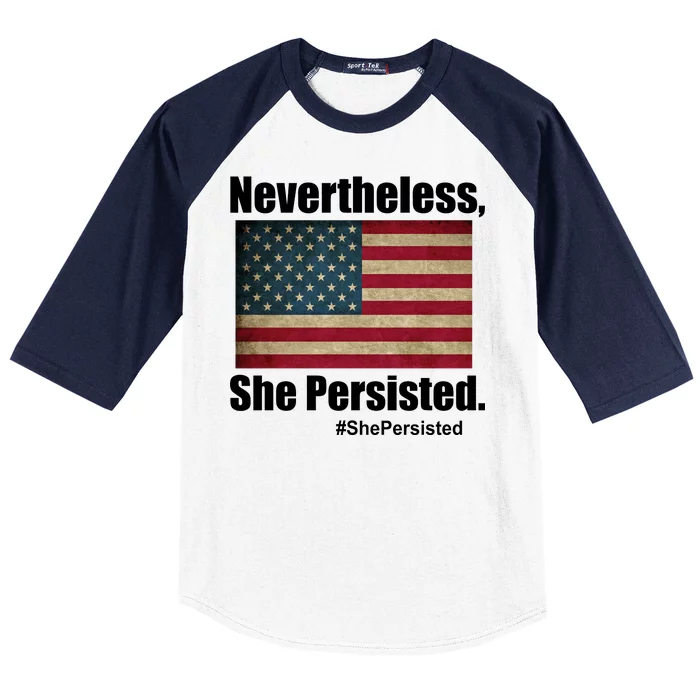 Nevertheless She Persisted American Flag Baseball Sleeve Shirt