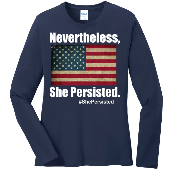 Nevertheless She Persisted American Flag Ladies Long Sleeve Shirt