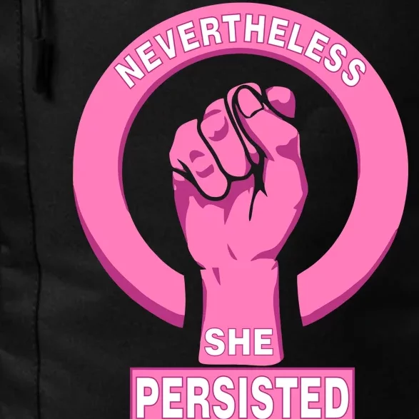 Nevertheless She Persisted Fist Tribute Daily Commute Backpack