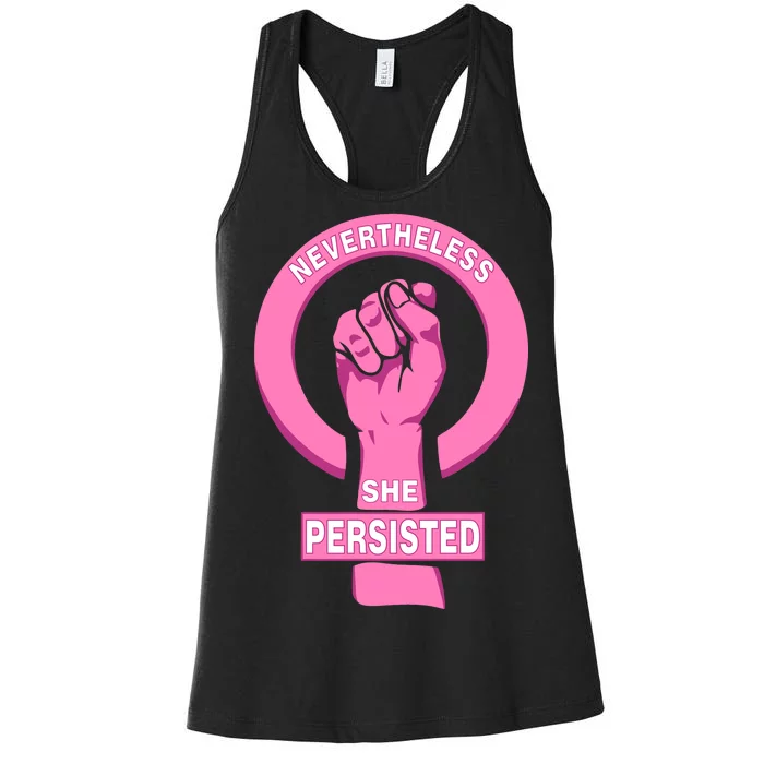 Nevertheless She Persisted Fist Tribute Women's Racerback Tank