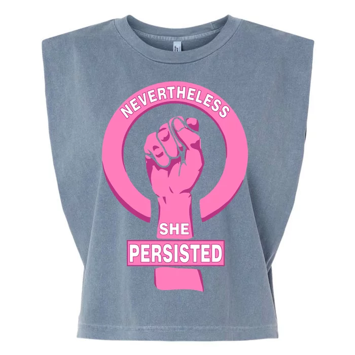 Nevertheless She Persisted Fist Tribute Garment-Dyed Women's Muscle Tee