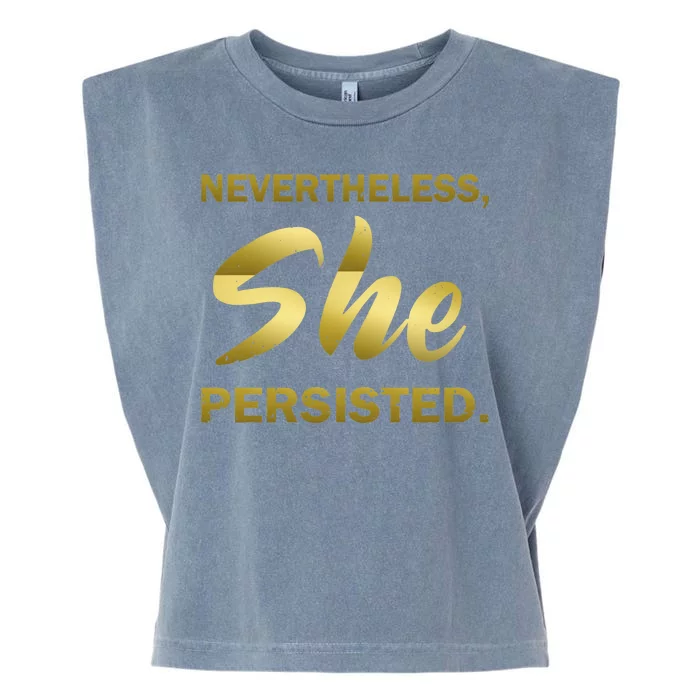 Nevertheless She Persisted Gold Signature Garment-Dyed Women's Muscle Tee