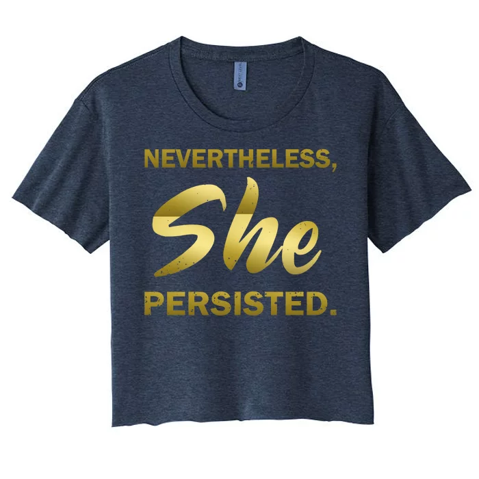 Nevertheless She Persisted Gold Signature Women's Crop Top Tee