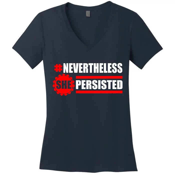 Nevertheless She Persisted NEVERTHELESS Resist Women's V-Neck T-Shirt