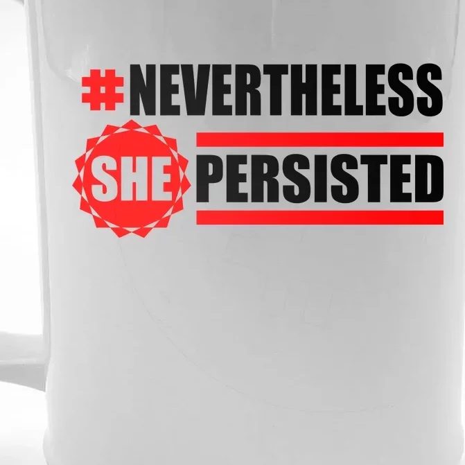 Nevertheless She Persisted NEVERTHELESS Resist Front & Back Beer Stein