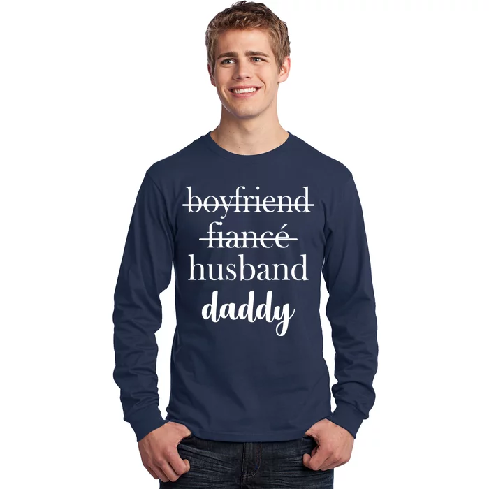 New Dad Boyfriend, Husband Fiance Long Sleeve Shirt