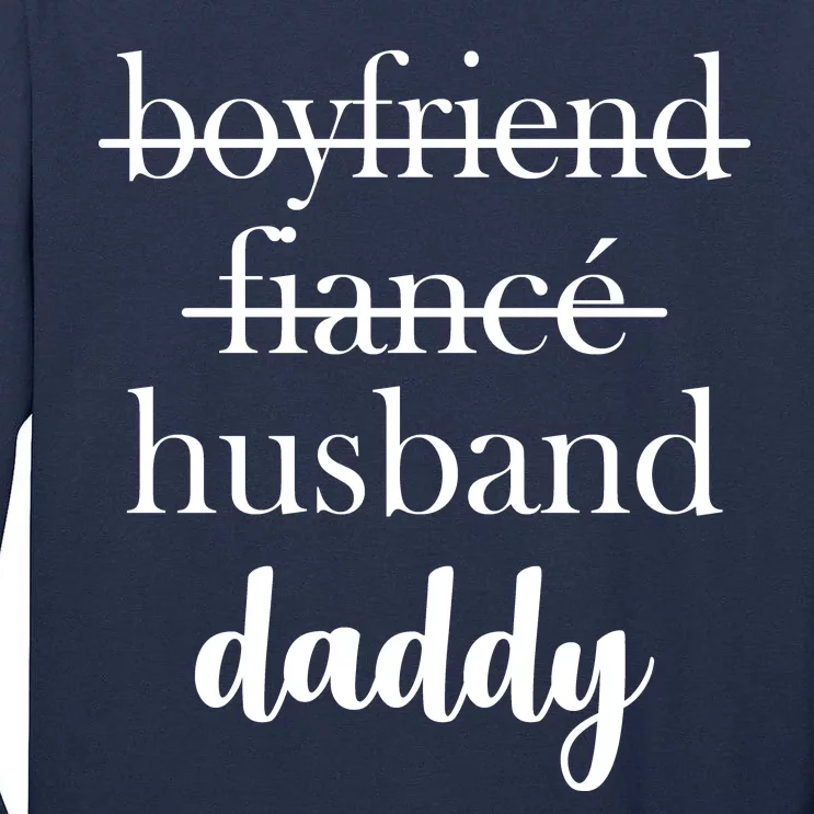 New Dad Boyfriend, Husband Fiance Tall Long Sleeve T-Shirt