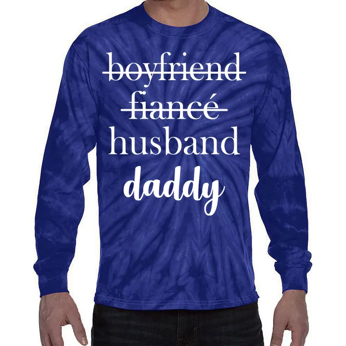 New Dad Boyfriend, Husband Fiance Tie-Dye Long Sleeve Shirt