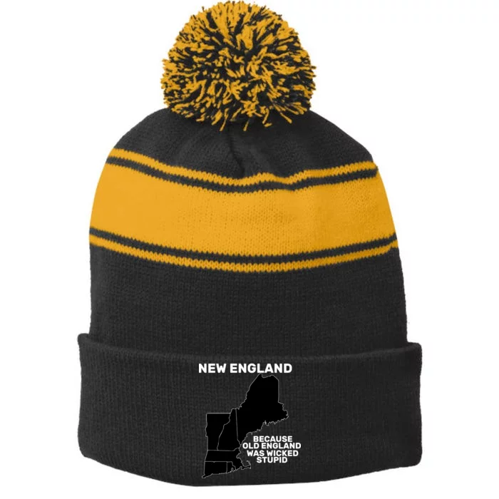 New England Because Old England Was Wicked Stupid Stripe Pom Pom Beanie