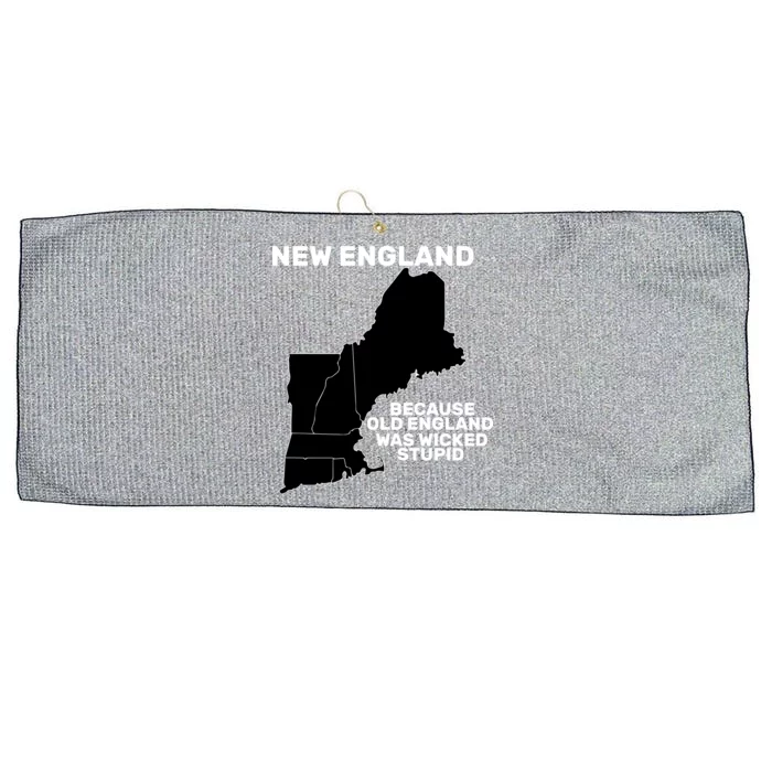 New England Because Old England Was Wicked Stupid Large Microfiber Waffle Golf Towel