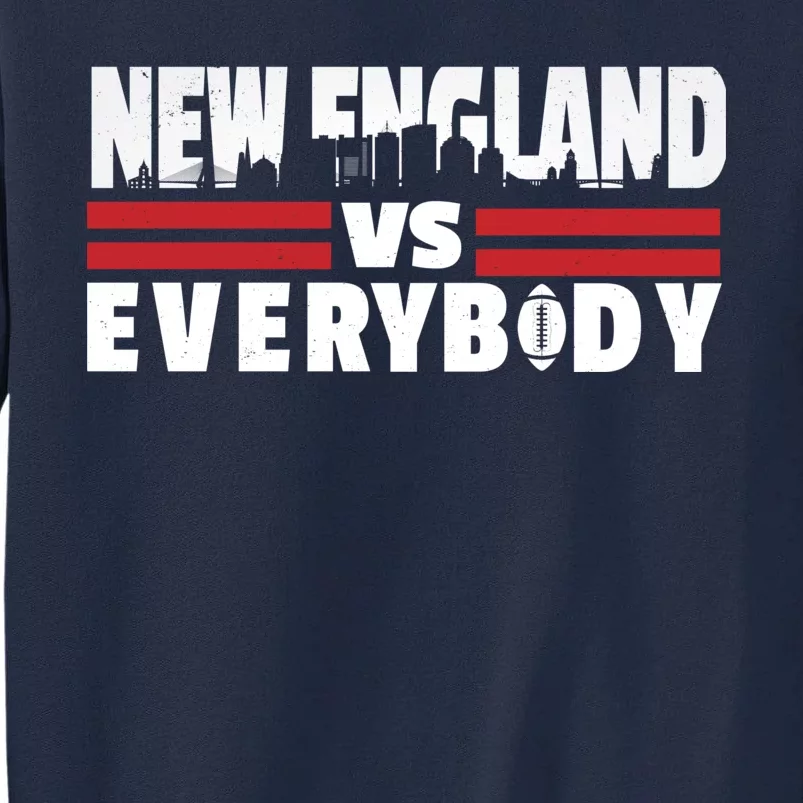 New England Vs Everybody City Tall Sweatshirt