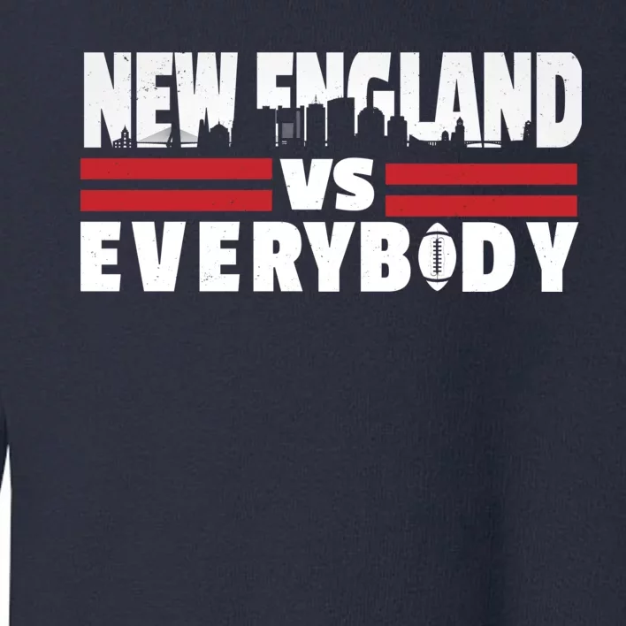 New England Vs Everybody City Toddler Sweatshirt