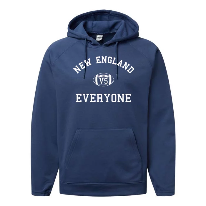 New England Vs Everyone Football Fan Performance Fleece Hoodie