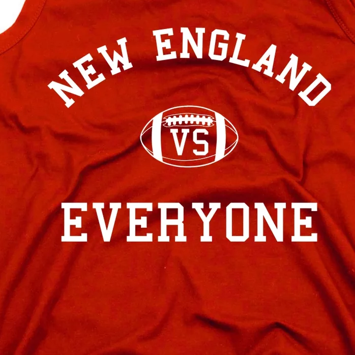 New England Vs Everyone Football Fan Tank Top