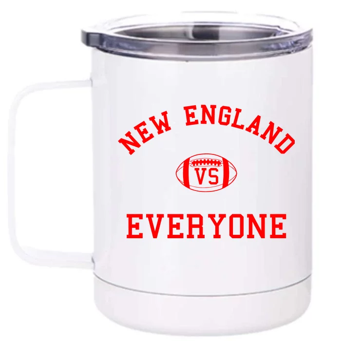 New England Vs Everyone Football Fan Front & Back 12oz Stainless Steel Tumbler Cup