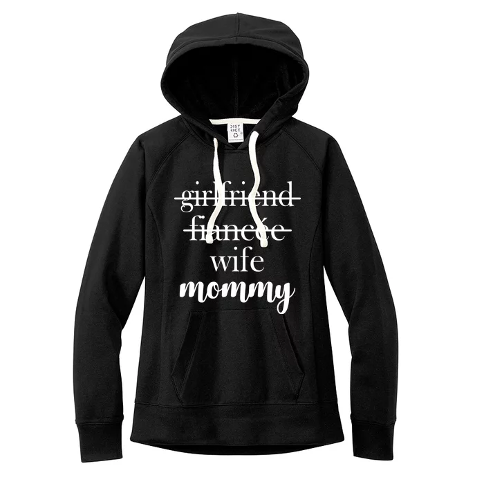 New Mommy Girlfriend Wife Fiancee Women's Fleece Hoodie