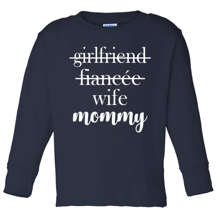 New Mommy Girlfriend Wife Fiancee Toddler Long Sleeve Shirt