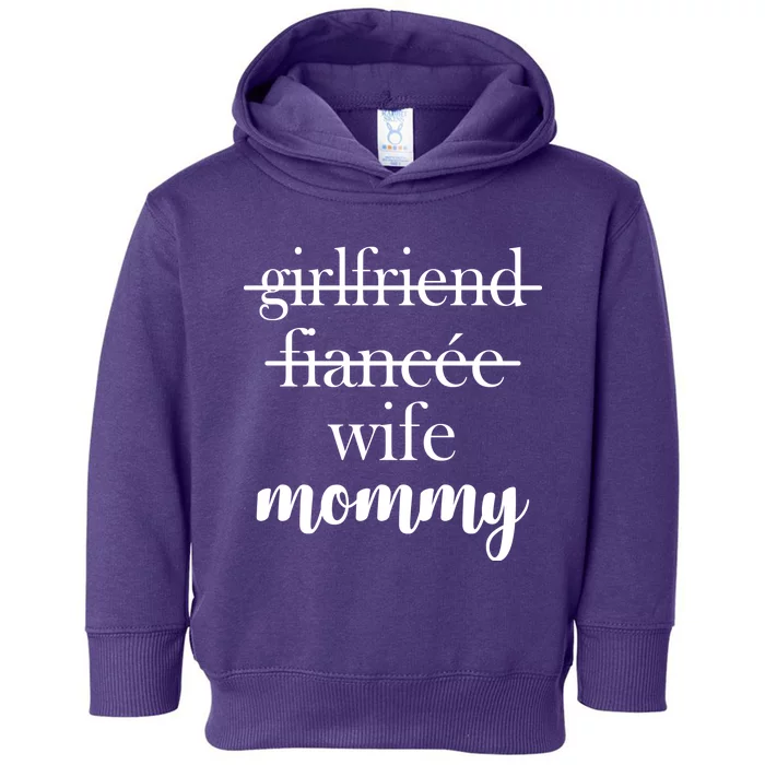 New Mommy Girlfriend Wife Fiancee Toddler Hoodie